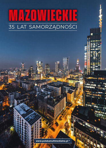 Mazowieckie -  35 lat samorzadności