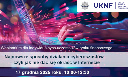 Zaproszenie na webinarium 'Najnowsze sposoby działania cyberoszustów - czyli jak nie dać się okraść w Internecie'